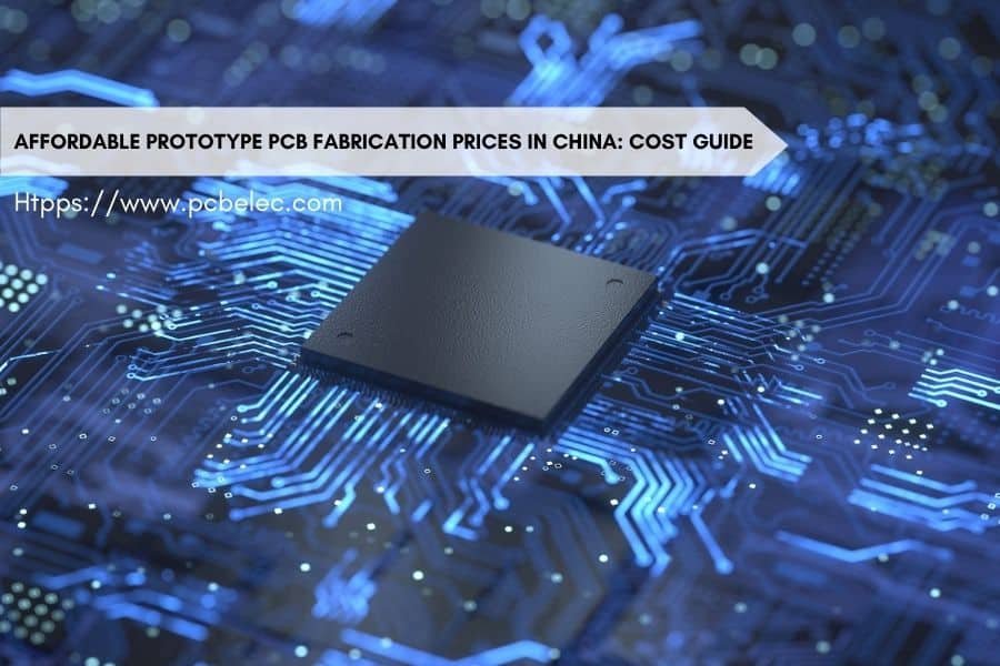 affordable prototype pcb fabrication prices in china cost guide
