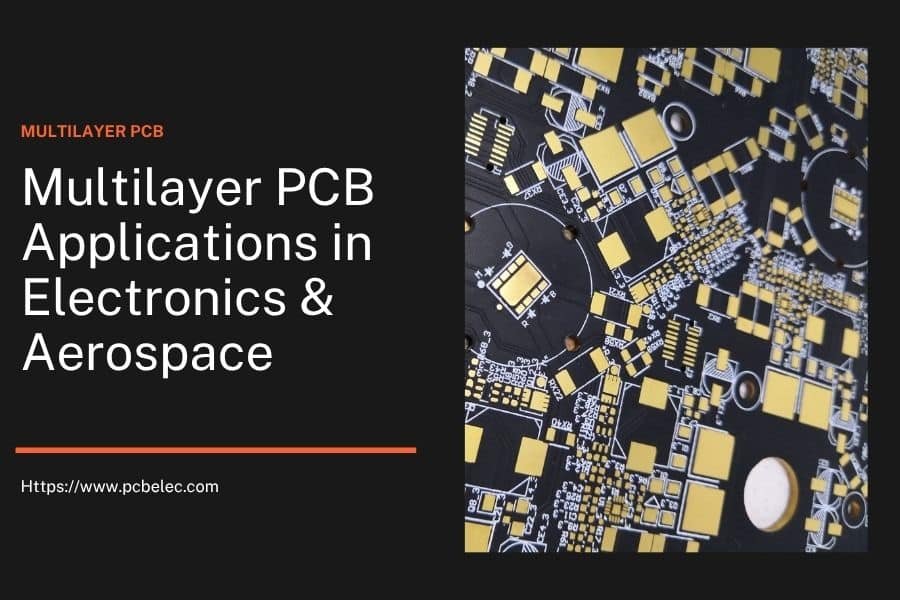 multilayer pcb applications in electronics & aerospace