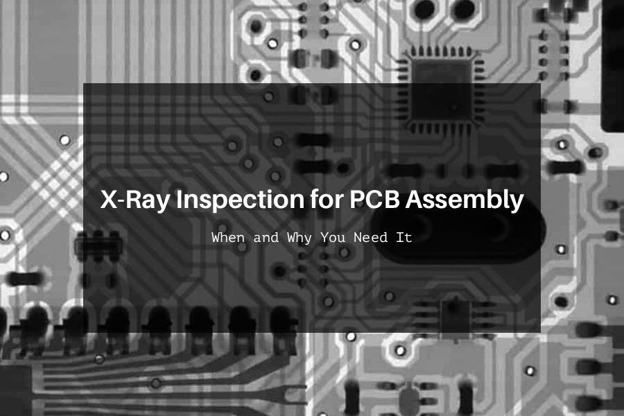 x ray inspection for pcb assembly